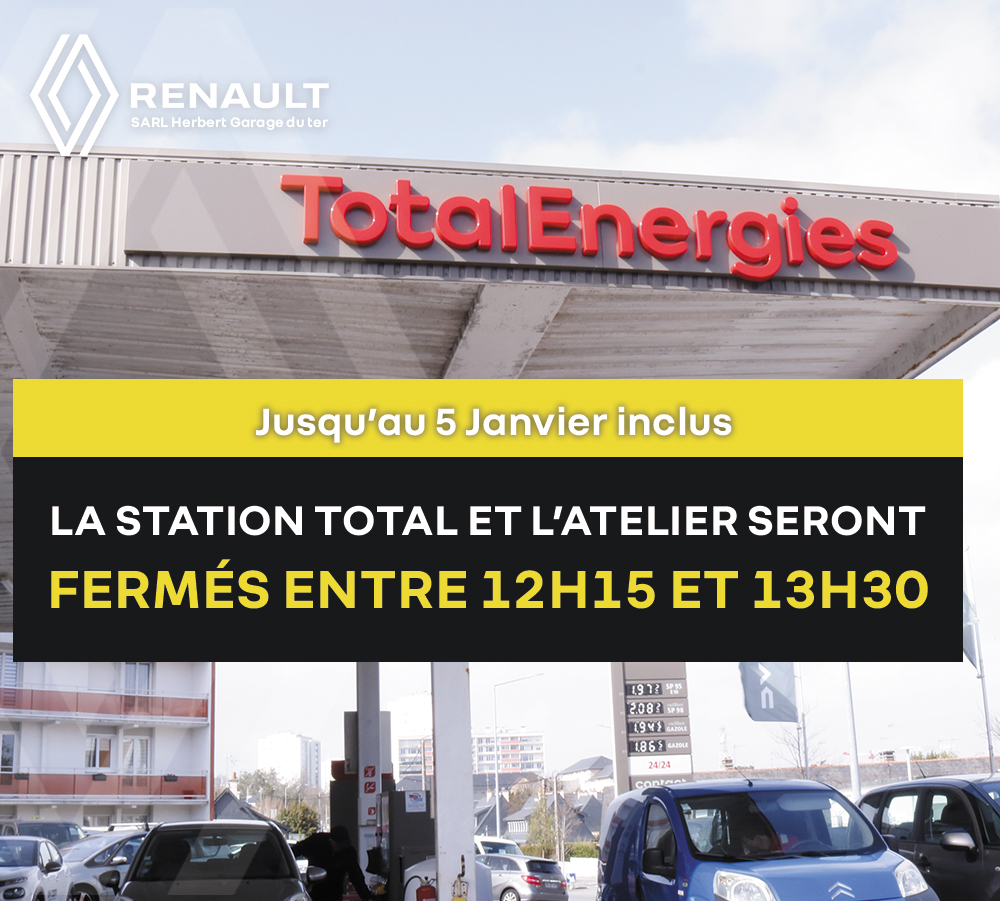 Affiche annonce que les station Total et atelier seront fermé le 5 Janvier entre 12h15 et 13h30